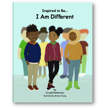 Cover of 'I Am Different' children's book by Crystel Patterson, featuring three young children embracing their uniqueness, celebrating diversity and self-acceptance.