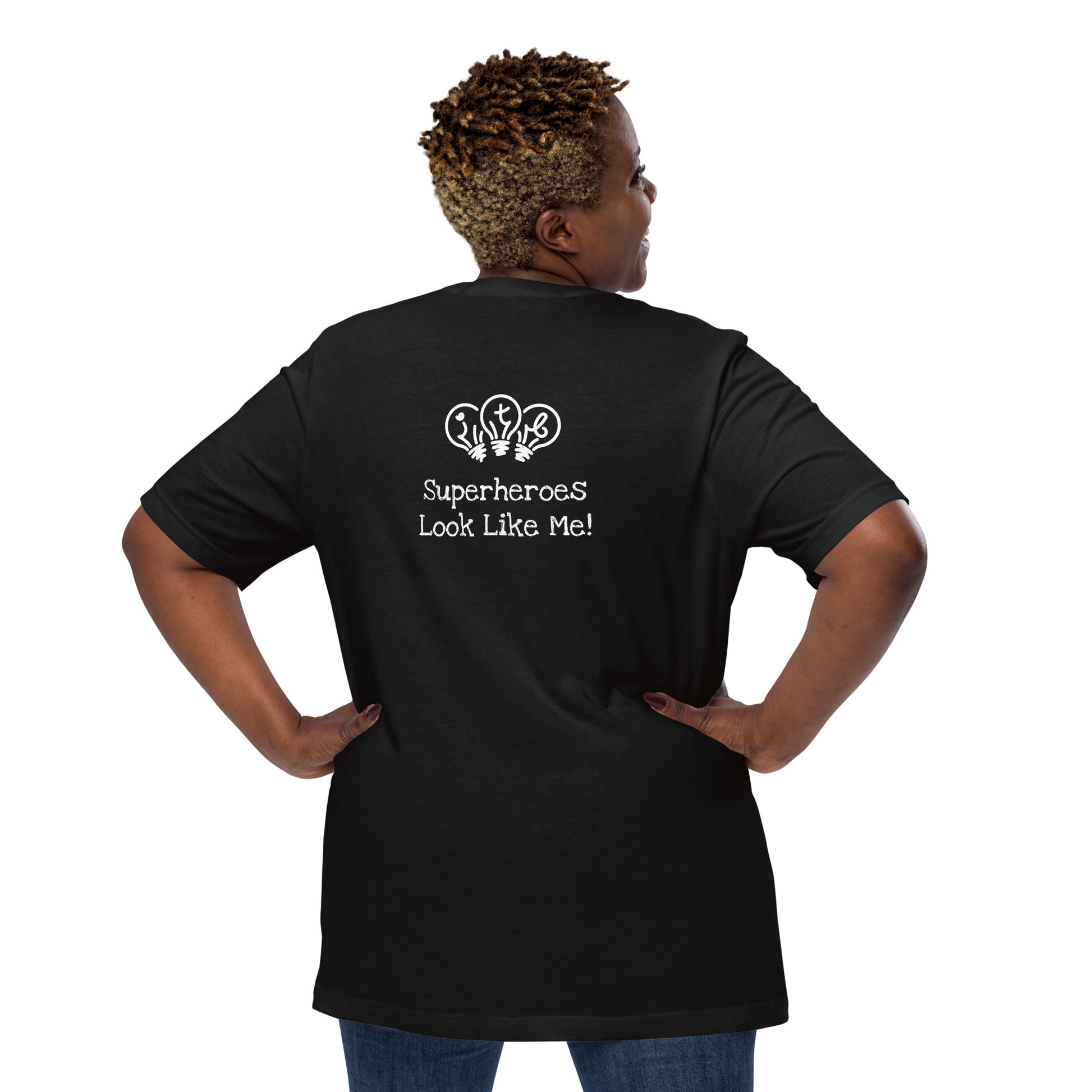 Black adult unisex t-shirt with an image of the main character from Crystel Patterson's "Superheroes Here and There" wearing a cape (front) and the text "Superheroes Look Like Me" (back).