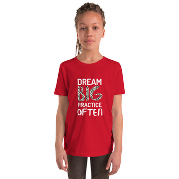 Red youth t-shirt featuring the phrase "Dream Big, Practice Often".