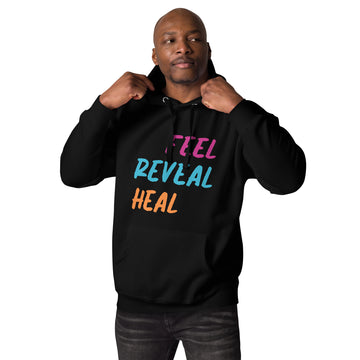 Black adult unisex hoodie with the phrase "Feel, Reveal, Heal".