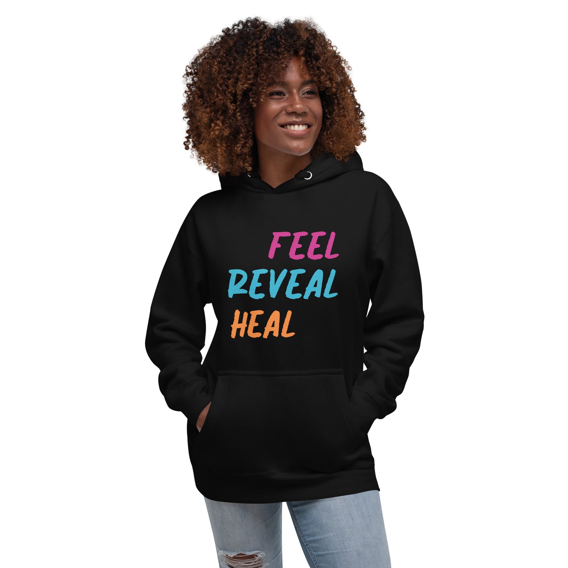 Black adult unisex hoodie with the phrase "Feel, Reveal, Heal".