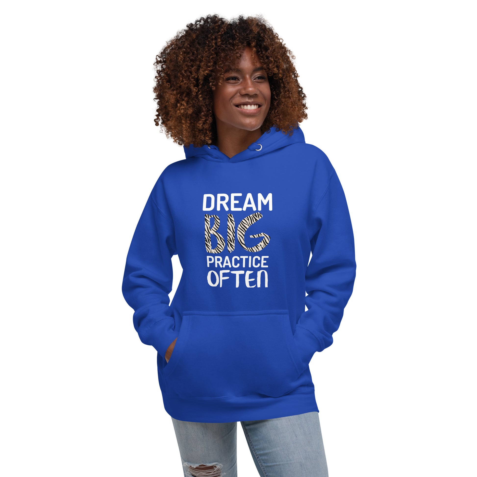 Royal blue adult unisex hoodie featuring the phrase "Dream Big, Practice Often".